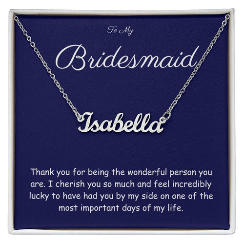 BRIDESMAID GIFT - NAME NECKLACE